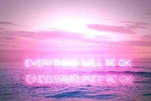 Everything Will Be OK